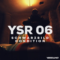 Schwarzbild Condition - YSR 06 – Yesound Radio by Techno Music Radio Station 24/7 - Techno Live Sets