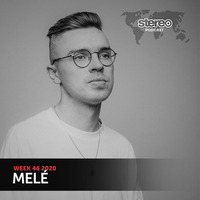 Stereo Productions Podcast Week 046 (UK) by Melé by Techno Music Radio Station 24/7 - Techno Live Sets
