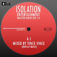 MASTER SERIES No. 14 (Mixed By Vince Vince) by ISOLATION