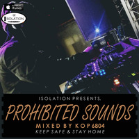 PROHIBITED SOUNDS (Mixed By KOP 6804) by ISOLATION