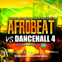 AFROBEAT Vs DANCEHALL 4 . by Romus Sounds Inc.