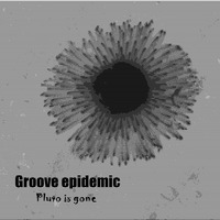 Groove epidemic-Pluto is gone by Tanzmusic
