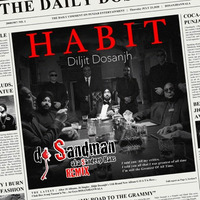 Habit (dj Sandman Dhol Remix) | Diljit Dosanjh by dj Sandman aka Sandeep Hans