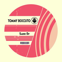 Tommy Boccuto - Saudi (Original Mix) by Tommy Boccuto