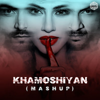 Khamoshiyan ( Mashup ) | DJ MITRA | Arijit Singh by DJ MITRA