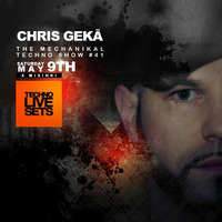CHRIS GEKÄ @ TECHNO LIVE SETS by Chris Gekä