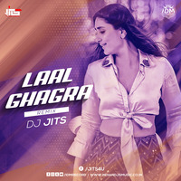 Lal Ghagra (Remix) - Dj Jits by DJ JITS