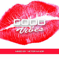 Good vibes vol.23 by Victor Major