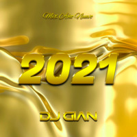 DJ GIAN - Año Nuevo Mix 2021 by DJ GIAN