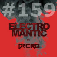 DeCRO - Electromantic #159 by DeCRO