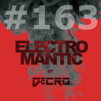 DeCRO - Electromantic #163 by DeCRO