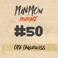 MinMon Podcast #50 by Ute Ungewiss by MinMon Kollektiv