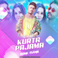 KURTA PAJAMA - Remix by Sunk Mane