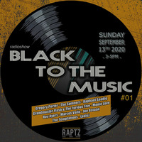 Black to the Music #01 - September 2020 (Gregory Porter, The Spinners, Monie Love, Marcos Valle, Roy Ayers, Joe Bataan...) by Black to the Music
