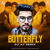 Butterfly (Remix) - Jass Manak - DJ AJ by AIDC
