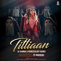 Titliaan (Remix) - DJ Kamra X Princeology by AIDC