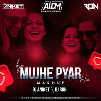 KYA MUJHE PYAAR HAI (MASHUP) - DJ ANIKET X DJ RON by AIDM