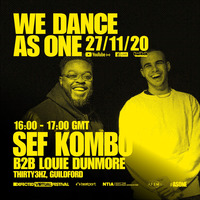 Sef Kombo B2B Louie Dunmore - We Dance As One 2.0 by EDM Livesets, Dj Mixes & Radio Shows