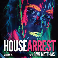 HouseArrest 5 by Dave Matthias