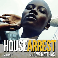 HouseArrest 7 by Dave Matthias