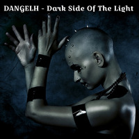 DANGELH - Dark Side Of The Light by DANGELH
