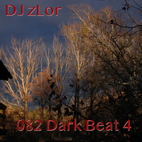 082 Dark Beat 4 - DJ zLor - 2020-10-31 by DJ zLor (Loren)