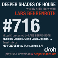 DSOH #716 Deeper Shades Of House w/ guest mix by KID FONQUE by Lars Behrenroth