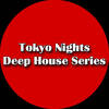 Tokyo Nights Deep House Series