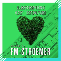 FM STROEMER - Legends Of House Volume 31 - mixed by FM STROEMER | www.fmstroemer.de by Marcel Strömer | FM STROEMER