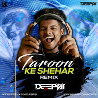 Taaron Ke Shehar (Neha Kakkar) - Remix - DJ Deepsi by DJ DEEPSI