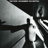 THE TAPE / NOVEMBER 2020 EDITION by Bernd Kuchinke