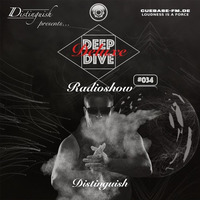 Distinguish pres. Deep Dive Deluxe Radioshow #034 by Distinguish