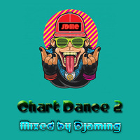 Chart Dance 2 (2020 Mixed by Djaming) by Gilbert Djaming Klauss