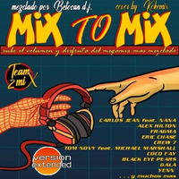 mix to mix1 by betosan dj by MIXES Y MEGAMIXES