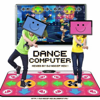 Dance Computer Mixed by DJ Nocif Mix by MIXES Y MEGAMIXES