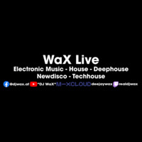 WaX live - 15.11.2020 - Deephouse, Deep Techhouse, Melodic Techno by DJ WaX