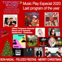 Music Play Especial The Last Program of the year 2020 - Discos de las semana Sep.Dic 2020 by Topdisco Radio