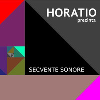 HORATIO PREZINTA SECVENTE SONORE XXII by HORATIOOFFICIAL