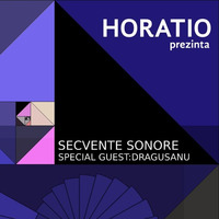 HORATIO PREZINTA SECVENTE SONORE XX by HORATIOOFFICIAL