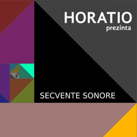 Horatio Prezinta Secvente Sonore XIX by HORATIOOFFICIAL