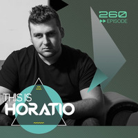 THIS IS HORATIO 260 by HORATIOOFFICIAL