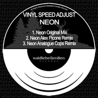 Vinyl Speed Adjust - Neon (Analogue Cops Remix) by HORATIOOFFICIAL