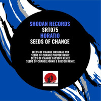 HORATIO - SEEDS OF CHANGE JONNO&GIBSON REMIX by HORATIOOFFICIAL