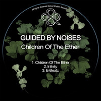 Guided By Noises - Children Of The Ether () by HORATIOOFFICIAL