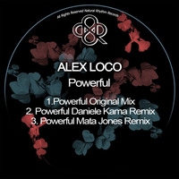 Alex Loco - Powerful (Daniele Kama Remix) by HORATIOOFFICIAL