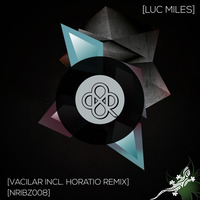 Luc Miles - Vacilar () by HORATIOOFFICIAL