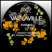 Val Laville - Addicted (Original Mix) by HORATIOOFFICIAL