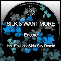 James Silk, Want More - Encore (Eskuche & Nu Sky Remix) by HORATIOOFFICIAL