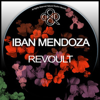 Iban Mendoza - Revoult (Original Mix) by HORATIOOFFICIAL