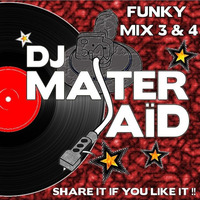 DJ Master Saïd's 100% Funky Mix 2 hours 07 min Part 3 & 4 (116 BPM) Volume 102 & 103 by DJ Master Saïd